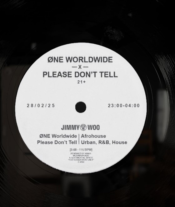 ØNE Worldwide x Please Don’t Tell.